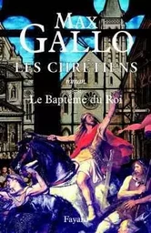 Les Chrétiens, tome 2