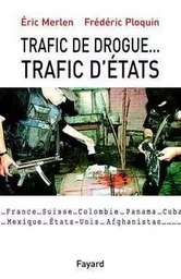 Trafic de drogue...