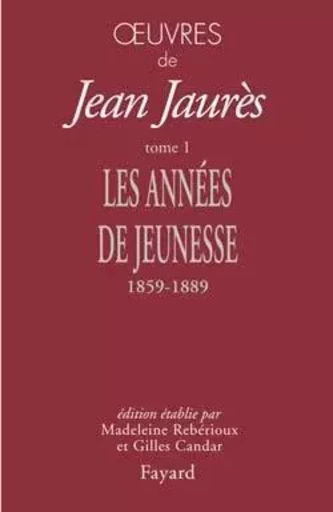 Oeuvres, tome 1 - Jean Jaurès - FAYARD