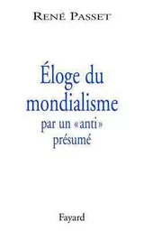 Éloge du mondialisme par un «anti» présumé