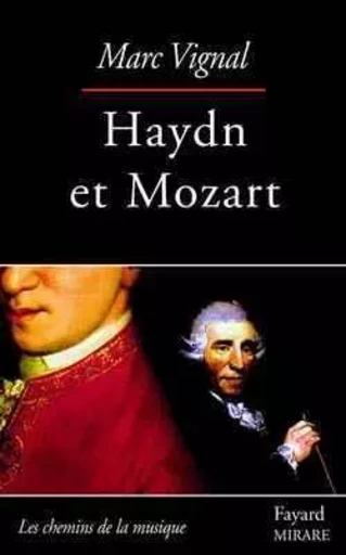 Haydn et Mozart - Marc Vignal - FAYARD