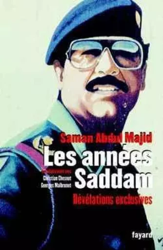 Les Années Saddam - Saman Abdul Majid - FAYARD