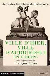 Ville d'hier, ville d'aujourd'hui en Europe