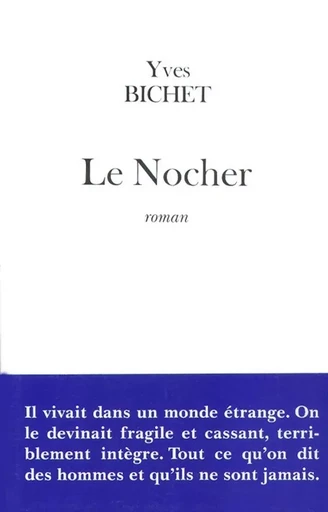 Le Nocher - Yves Bichet - FAYARD