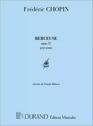 FREDERIC CHOPIN : BERCEUSE OPUS 57 POUR PIANO