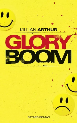 Glory boom - Killian Arthur - FAYARD