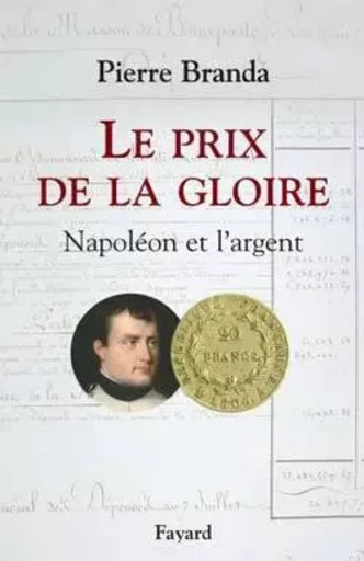 Le Prix de la Gloire - Pierre Branda - FAYARD