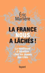 La France nous a lâchés!