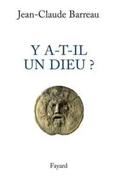 Y a-t-il un Dieu ?