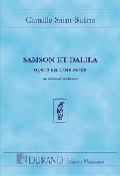 CAMILLE SAINT-SAENS :  SAMSON ET DALILA - OPERA - CONDUCTEUR DE POCHE