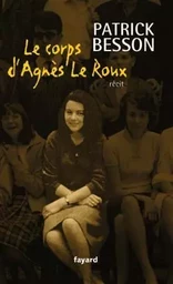 Le corps d'Agnès Le Roux