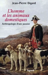 L HOMME ET LES ANIMAUX DOMESTIQUES