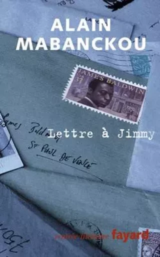 Lettre à Jimmy - Alain MABANCKOU - FAYARD