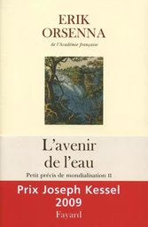 L'Avenir de l'eau. Petit précis de mondialisation n°2