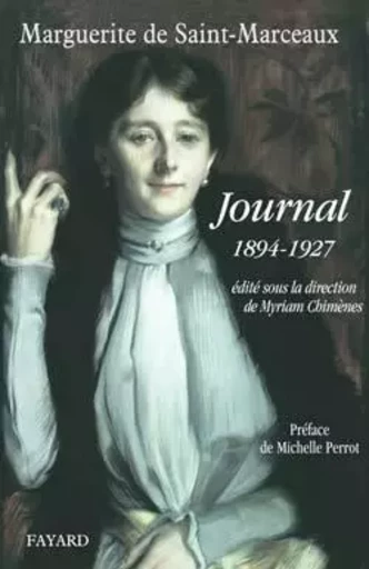 Journal de Marguerite de Saint-Marceaux - Marguerite de Saint-Marceaux - FAYARD