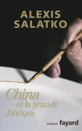 China et la grande fabrique