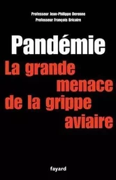 Pandémie la grande menace