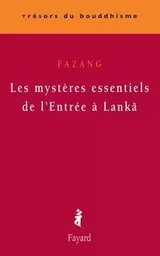 Les mystères essentiels de l'Entrée à Lankâ