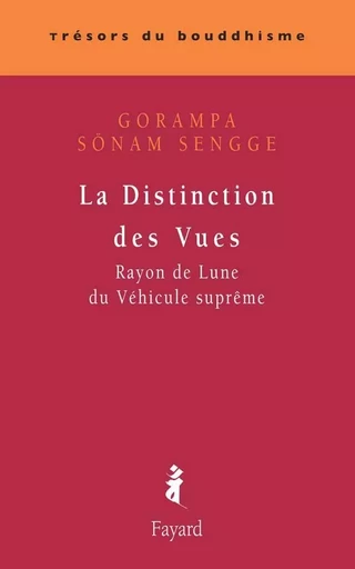 La Distinction des vues - Gorampa Sönam Sengge - FAYARD