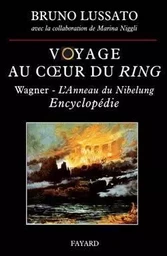 VOYAGE AU COEUR DU RING TOME 2