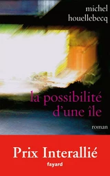 La possibilité d'une île Prix Interallié 2005