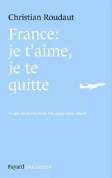 France, je t'aime je te quitte