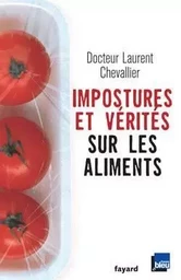 Impostures et vérités sur les aliments