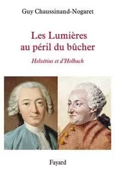 LES LUMIERES AU PERIL DU BUCHER