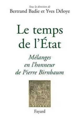 Le temps de l'État -  - FAYARD