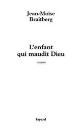 L'enfant qui maudit Dieu