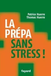 La prépa sans stress