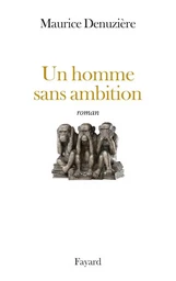 Un homme sans ambition