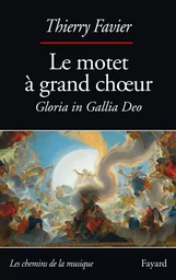 Le motet à grand choeur