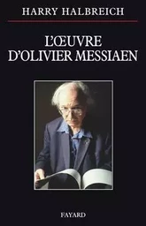 L OEUVRE D OLIVIER MESSIAEN