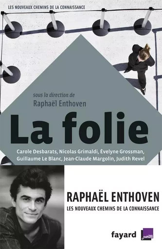 La folie - Raphaël Enthoven - FAYARD