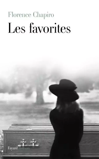 Les favorites - Florence Chapiro - FAYARD