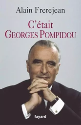 C'était Georges Pompidou