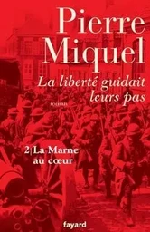 La liberté guidait leurs pas, tome 2