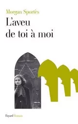 L'aveu de toi à moi