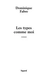 Les types comme moi