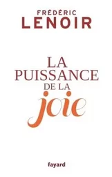 La puissance de la joie