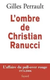 L OMBRE DE CHRISTIAN RANUCCI