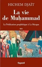 La vie de Muhammad T.2