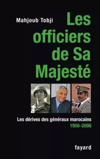 Les officiers de Sa Majesté - Mahjoud Tobji - FAYARD