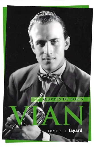 Oeuvres complètes, tome 6 - Boris Vian - FAYARD