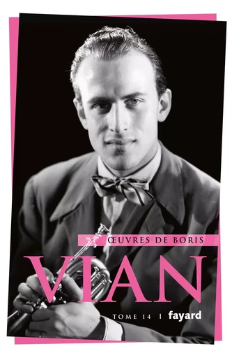 Oeuvres complètes, tome 14 - Boris Vian - FAYARD