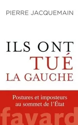 Ils ont tué la gauche