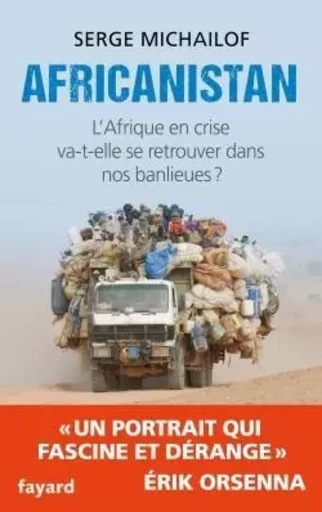 Africanistan - Serge Michailof - FAYARD