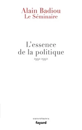 Le Séminaire - L'essence de la politique (1991-1992)