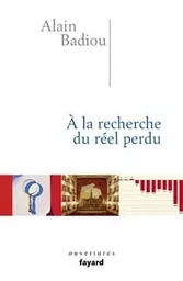 A la recherche du réel perdu